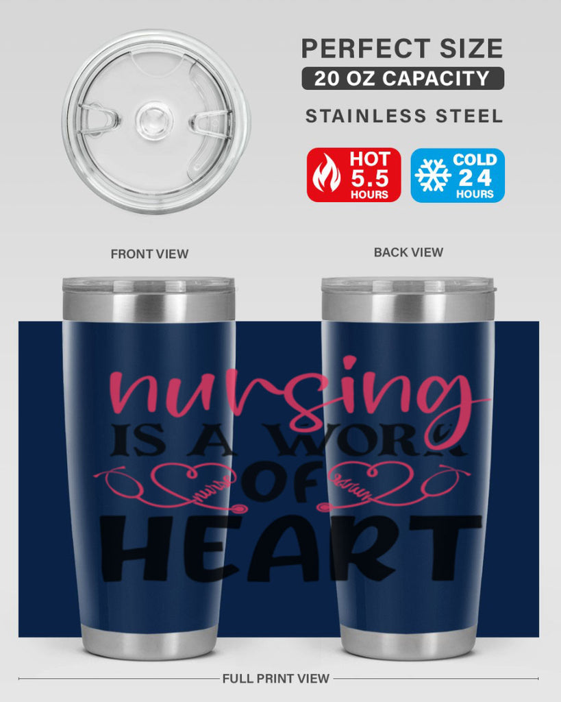 Nursing is a work of heart Style Style 70#- nurse- tumbler