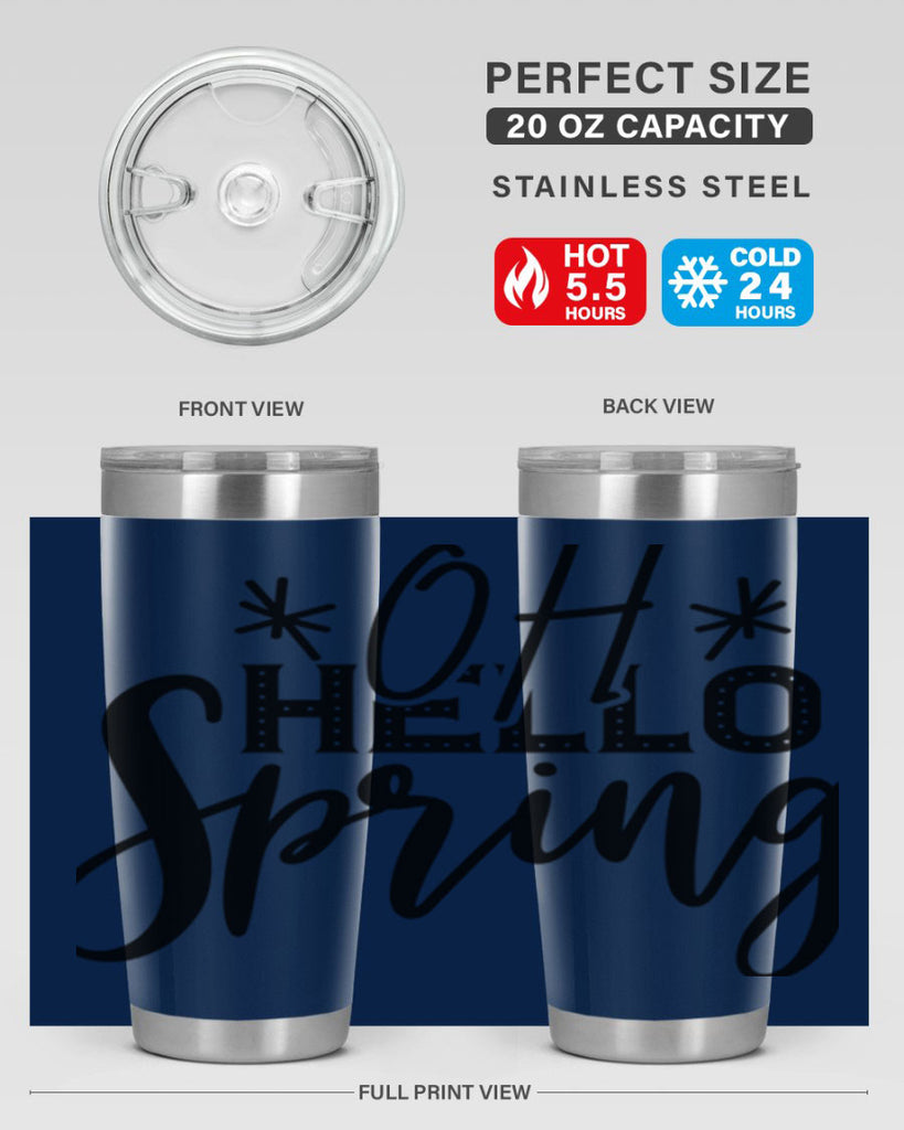 OH HELLO SPRING  383#- spring- Tumbler