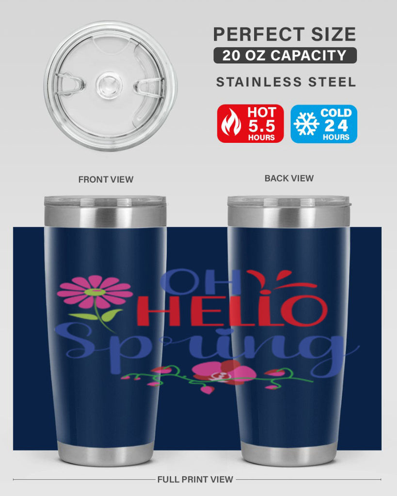 Oh Hello Spring 361#- spring- Tumbler