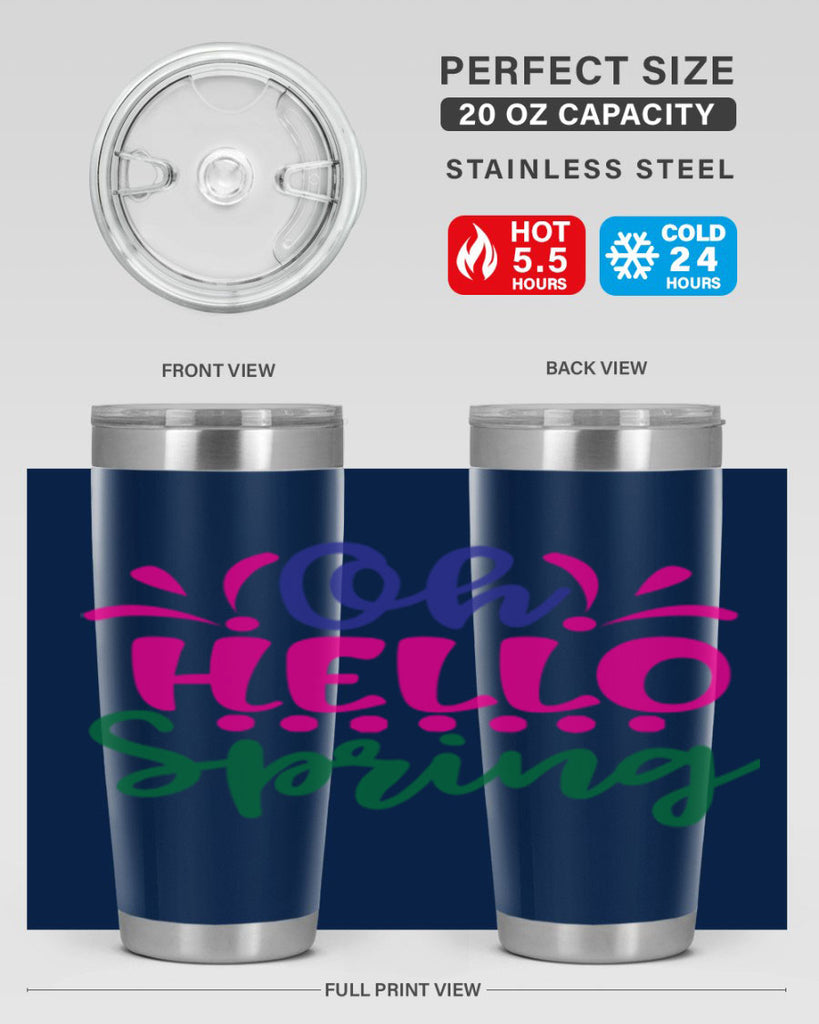 Oh Hello Spring 362#- spring- Tumbler