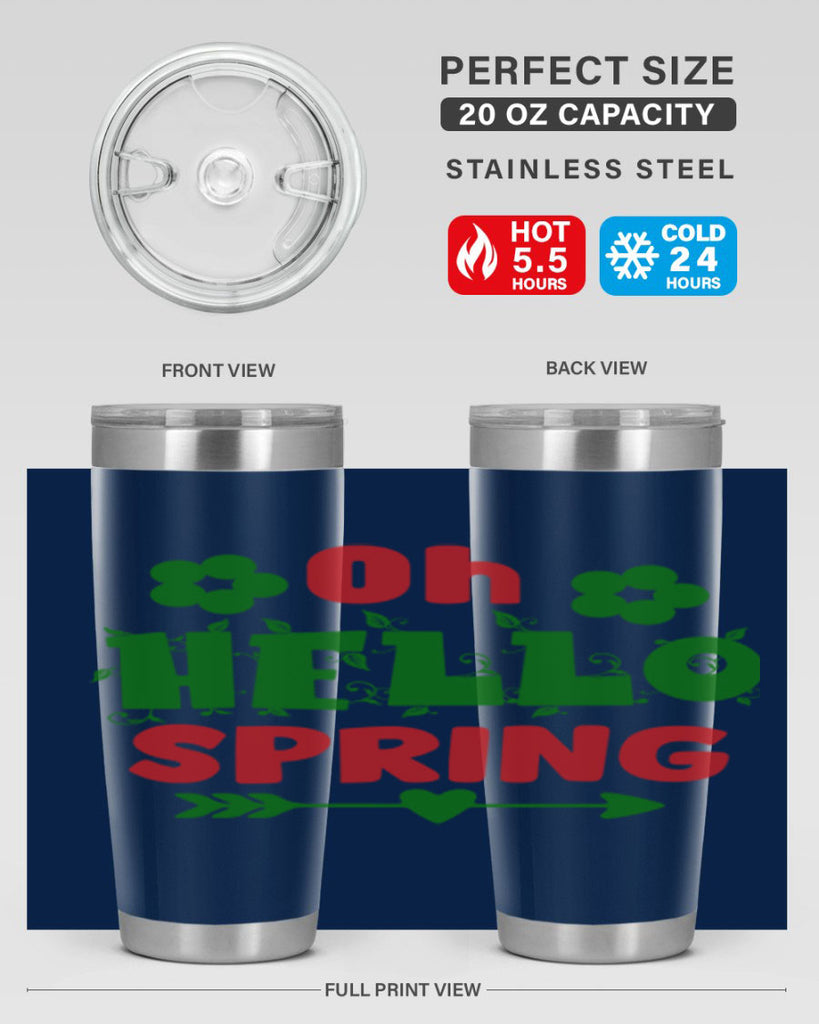 Oh Hello Spring 380#- spring- Tumbler