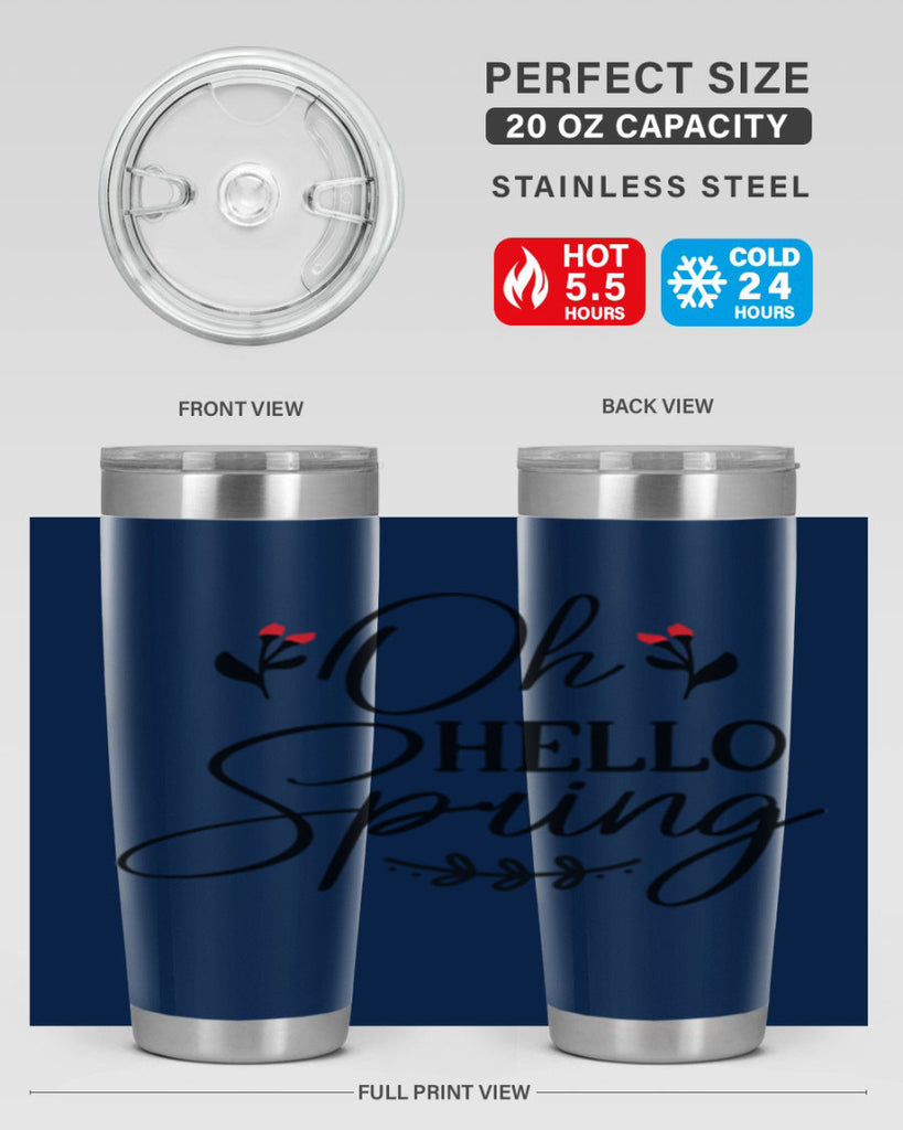 Oh hello spring  382#- spring- Tumbler