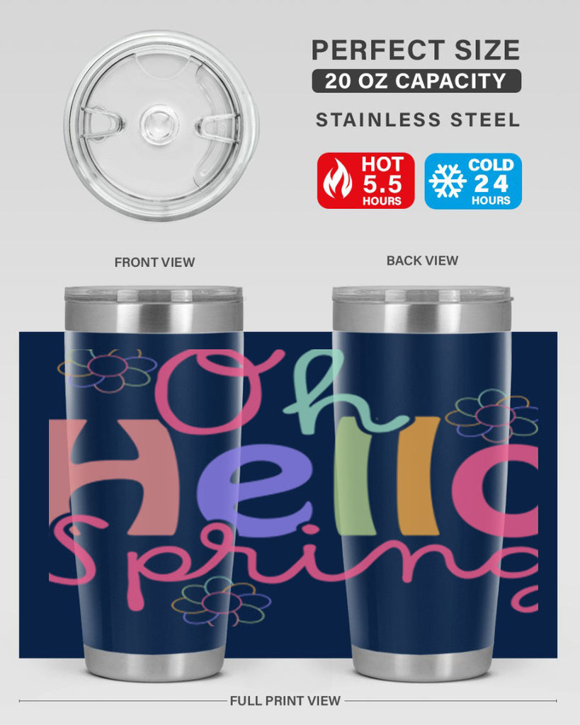 Oh hello spring 357#- spring- Tumbler