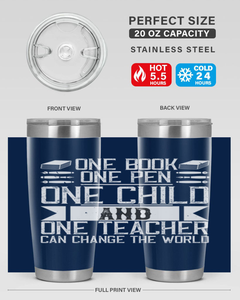 One book one pen one child and one teacher can change the world Style 89#- teacher- tumbler