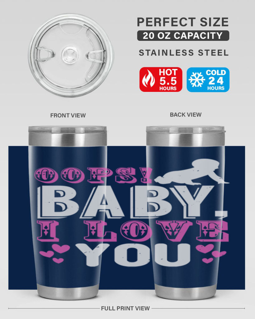 Oops Baby I love You Style 183#- baby- tumbler