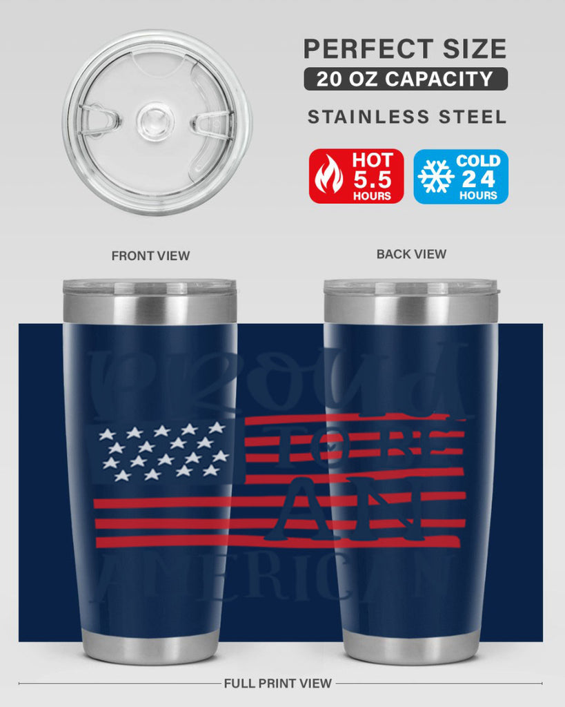 Proud to be an american Style 5#- Fourt Of July- Tumbler