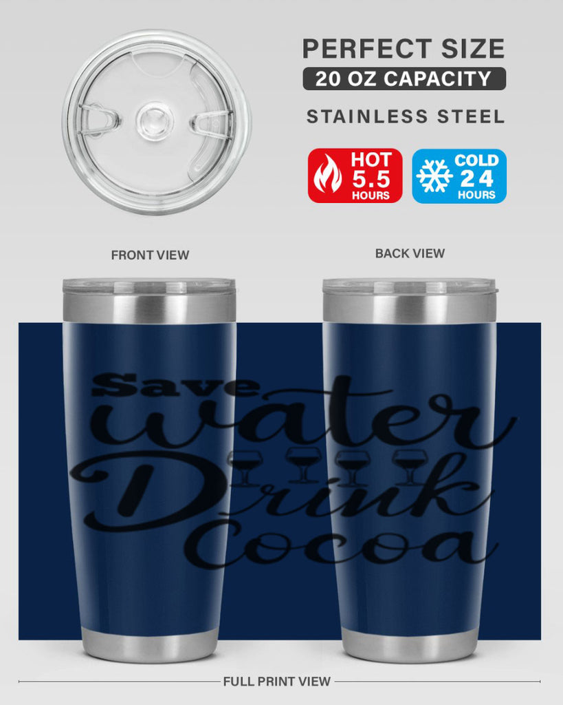 Save Water Drink Cocoa 353#- winter- Tumbler
