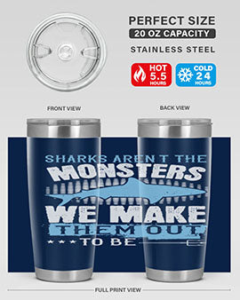 Sharks arent the monsters we make them out to be Style 26#- shark  fish- Tumbler