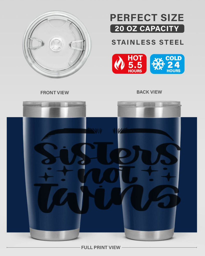 Sister Not Twins Style 23#- make up- Tumbler