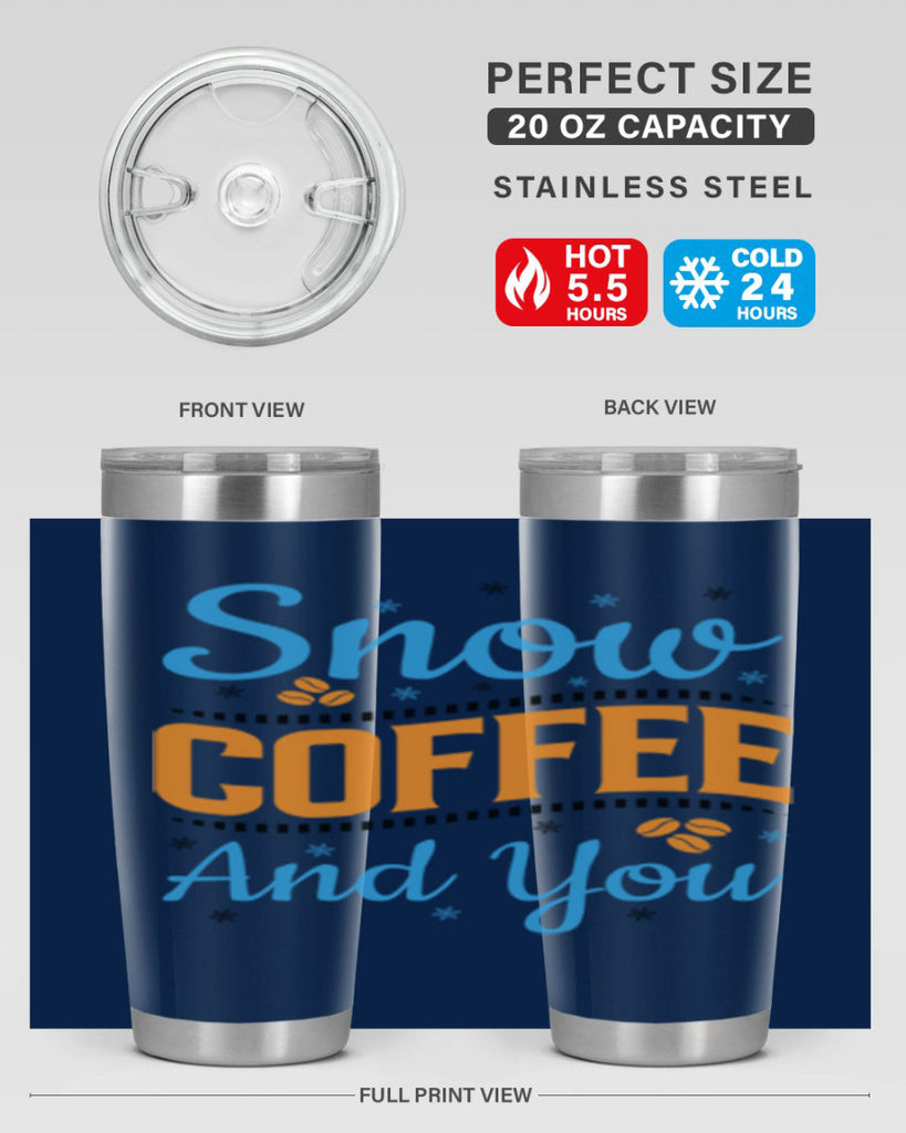 Snow Coffee and You 369#- winter- Tumbler