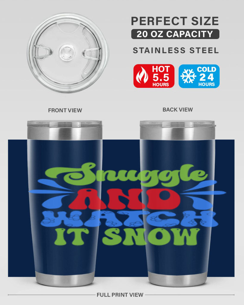 Snuggle and watch it snow 378#- winter- Tumbler