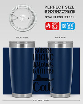 Sorry I Have Plans Style 105#- cat- Tumbler