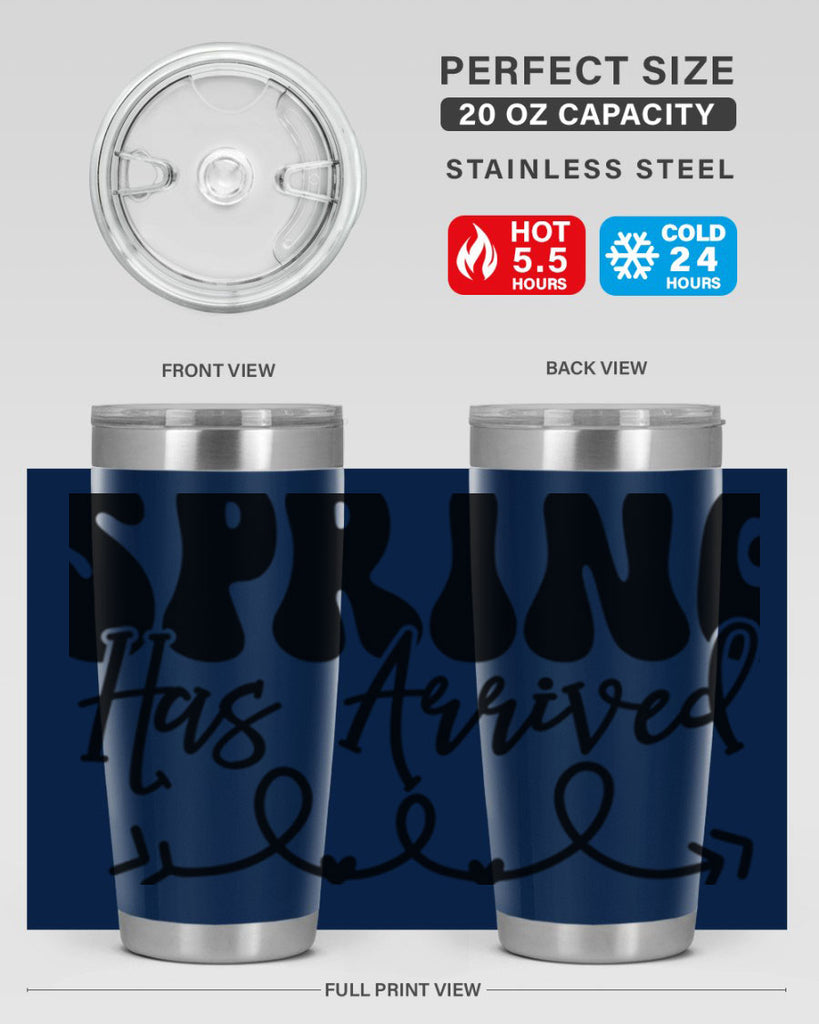 Spring Has Arrived430#- spring- Tumbler
