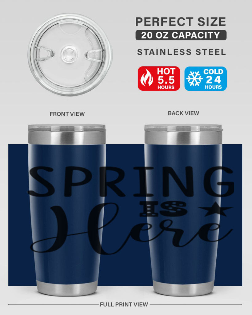 Spring is Here 450#- spring- Tumbler
