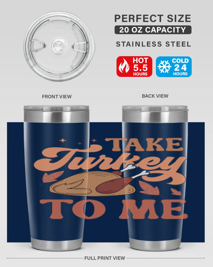 Take Turkey To Me 594#- fall- Tumbler