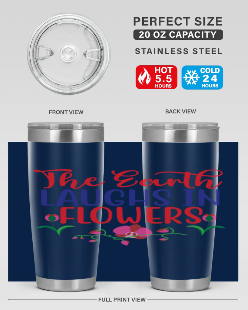 The Earth Laughs In Flowers 534#- spring- Tumbler