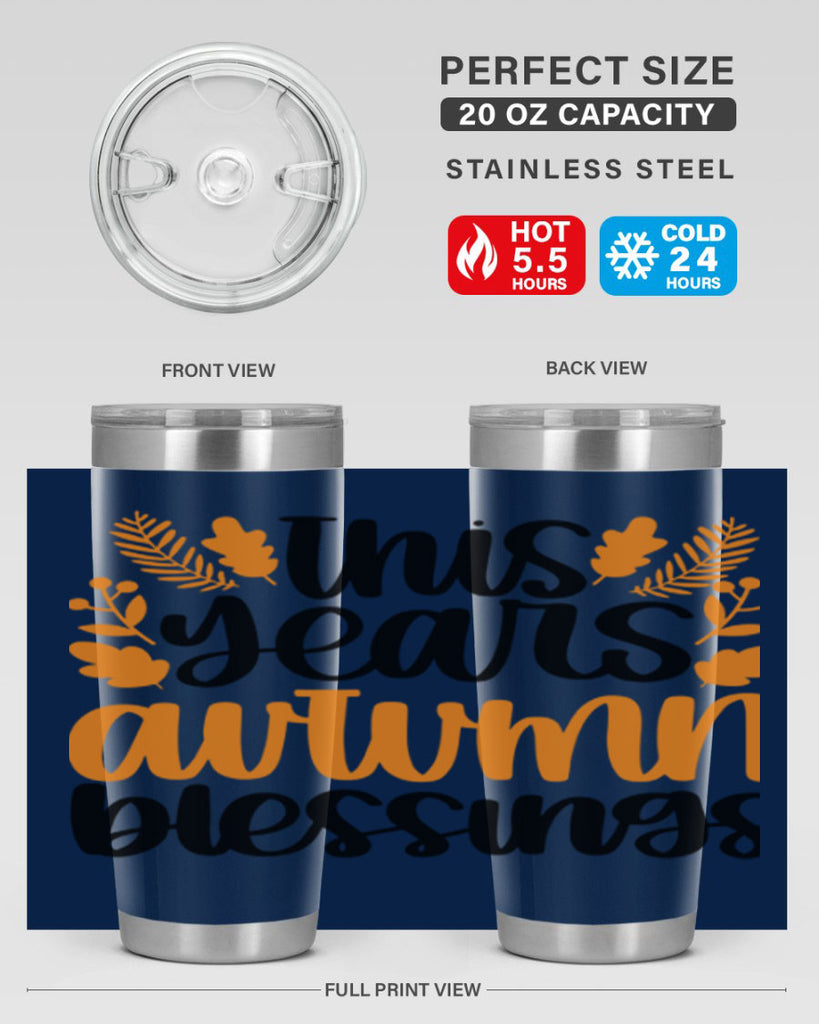This Years Autumn Blessings 511#- fall- Tumbler