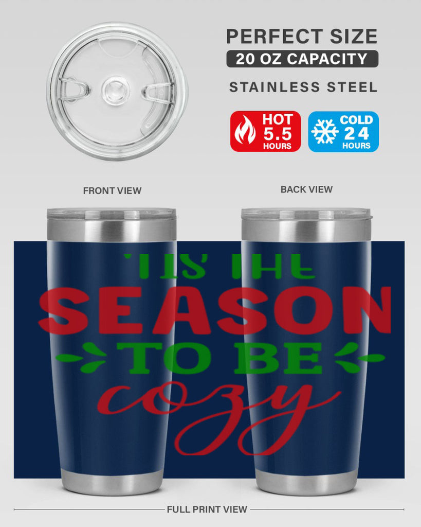 Tis the Season to Be Cozy 2#- winter- Tumbler