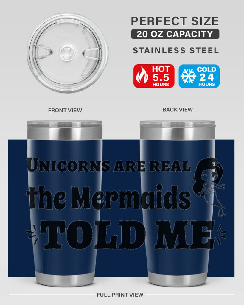 Unicorns are real the Mermaids 663#- mermaid- Tumbler