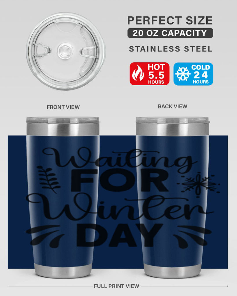 Waiting for Winter Day427#- winter- Tumbler