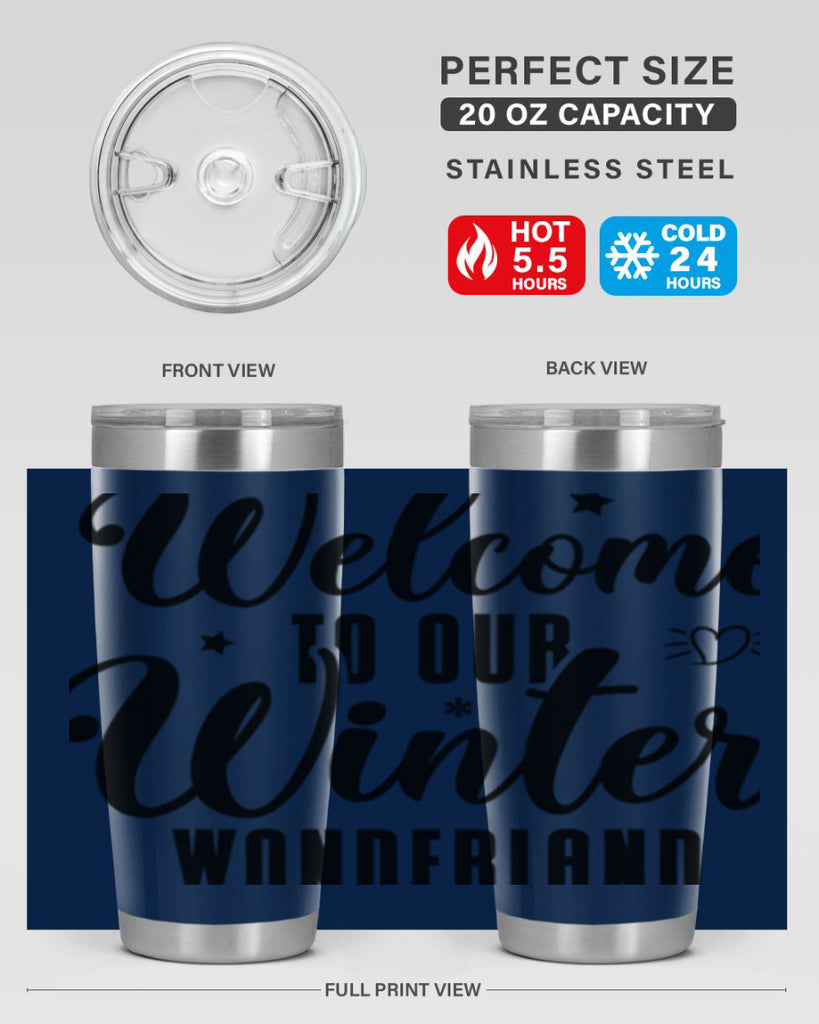 Welcome To Our Winter Wonderland470#- winter- Tumbler