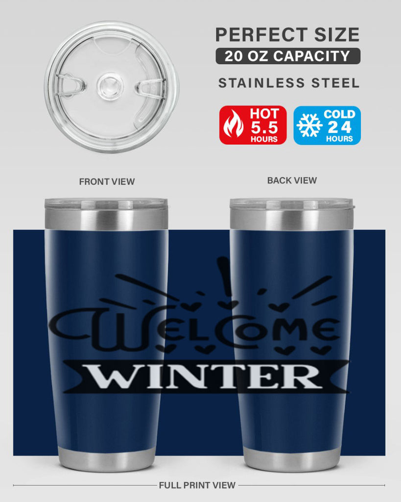 Welcome Winter 472#- winter- Tumbler