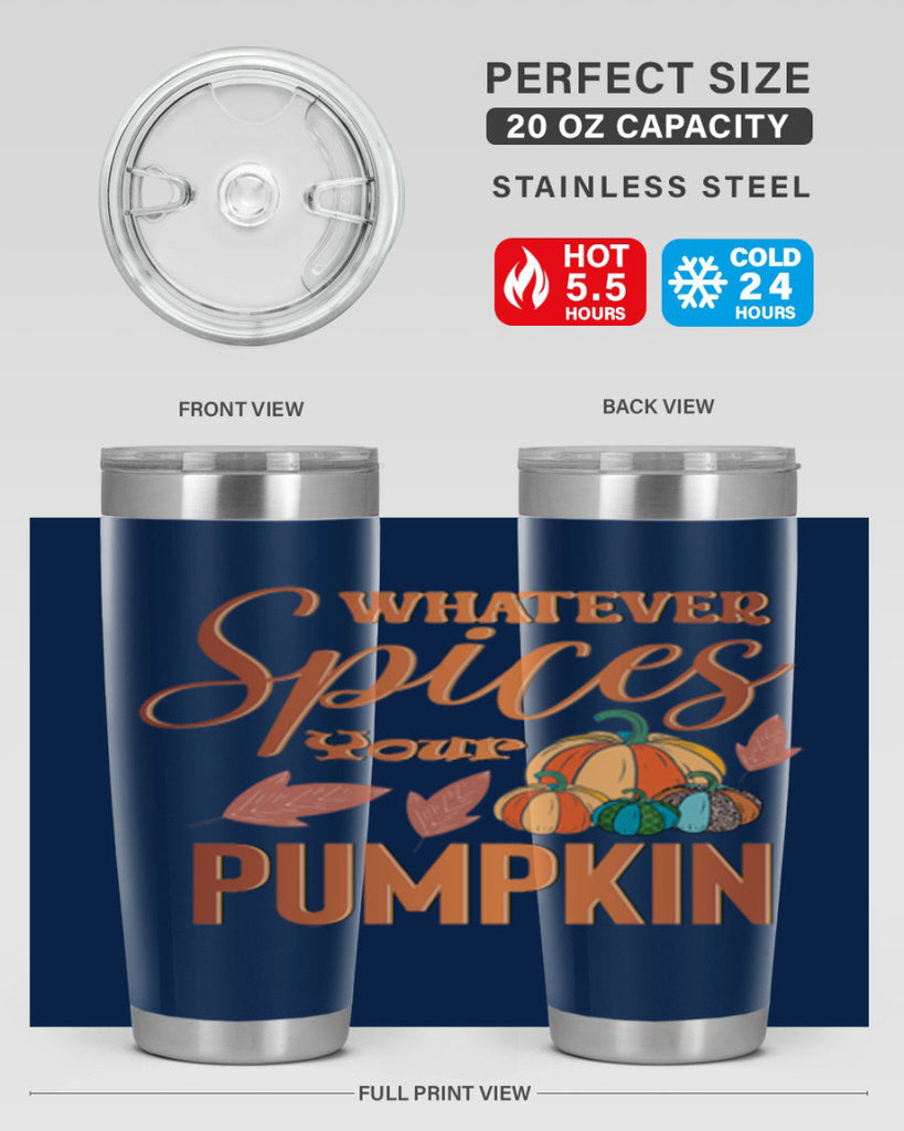 Whatever Spices Your Pumpkin 644#- fall- Tumbler