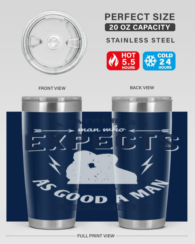 a father is a man who 135#- fathers day- Tumbler