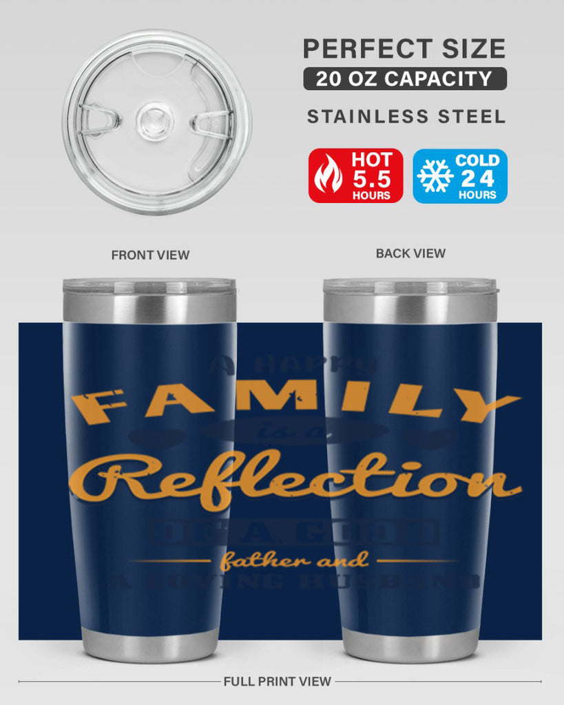a happy family is a reflection 270#- fathers day- Tumbler