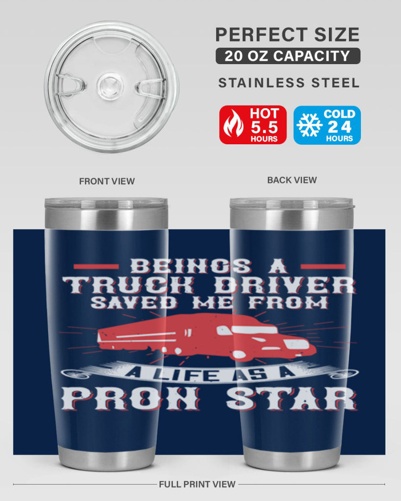 beings a truck driver saved me from a life as a pron star Style 17#- truck driver- tumbler