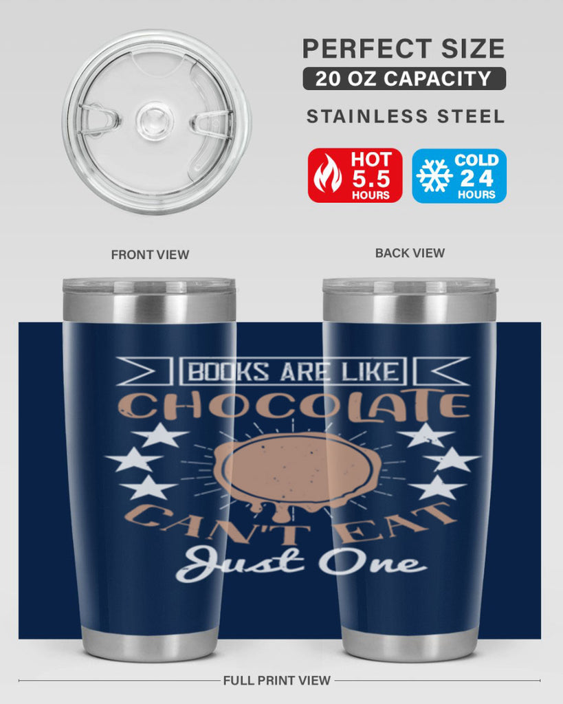 books are like chocolate cant eat just one 3#- chocolate- Tumbler