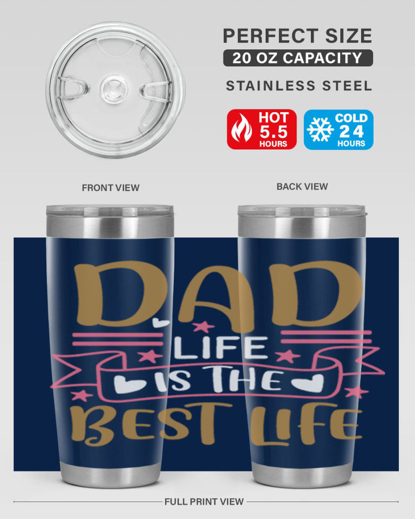dad life is the best life 104#- fathers day- Tumbler