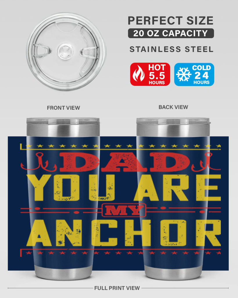 dad you are my anchor 256#- fathers day- Tumbler