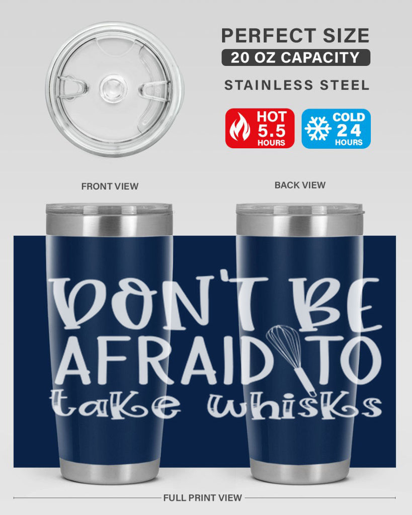dont be afraid to take whisks 41#- kitchen- Tumbler