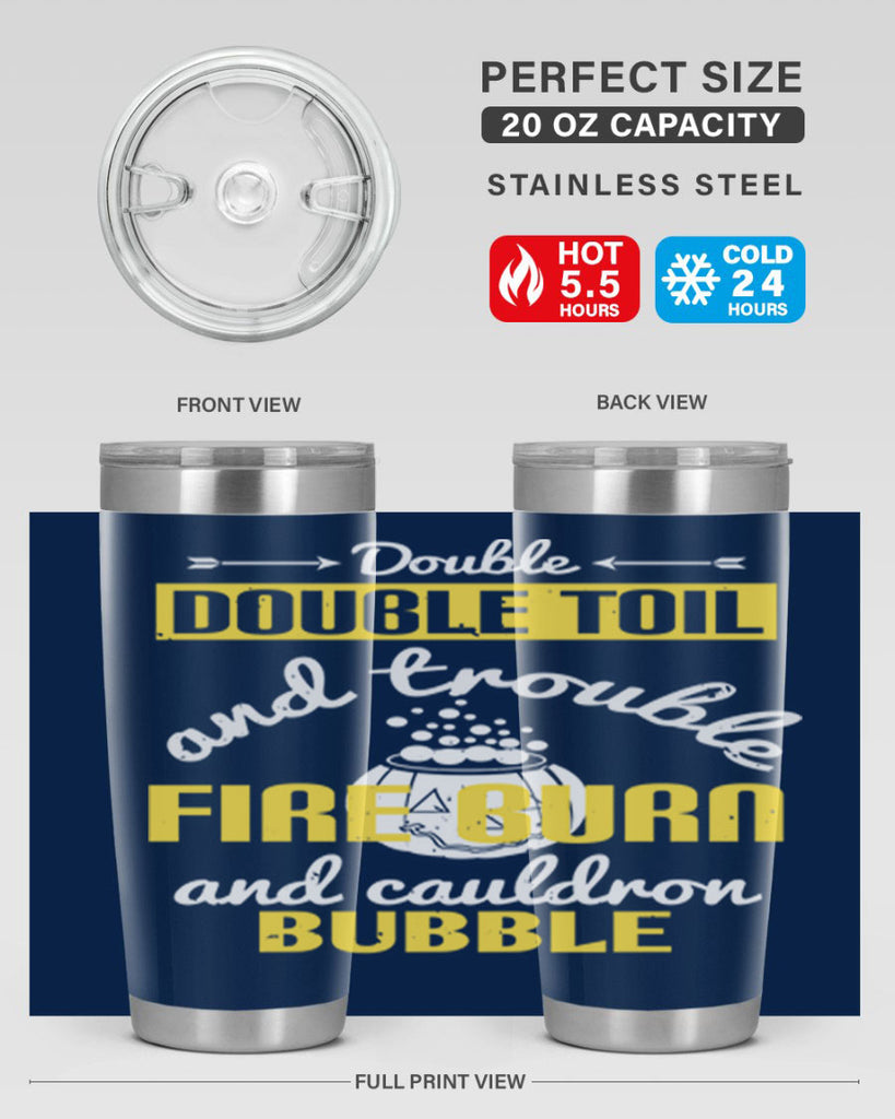 double double toil and 115#- halloween- Tumbler