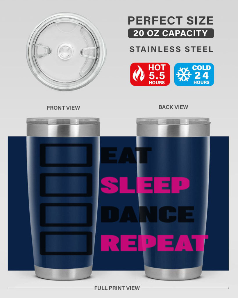 eat sleep dance repeat 34#- ballet- Tumbler