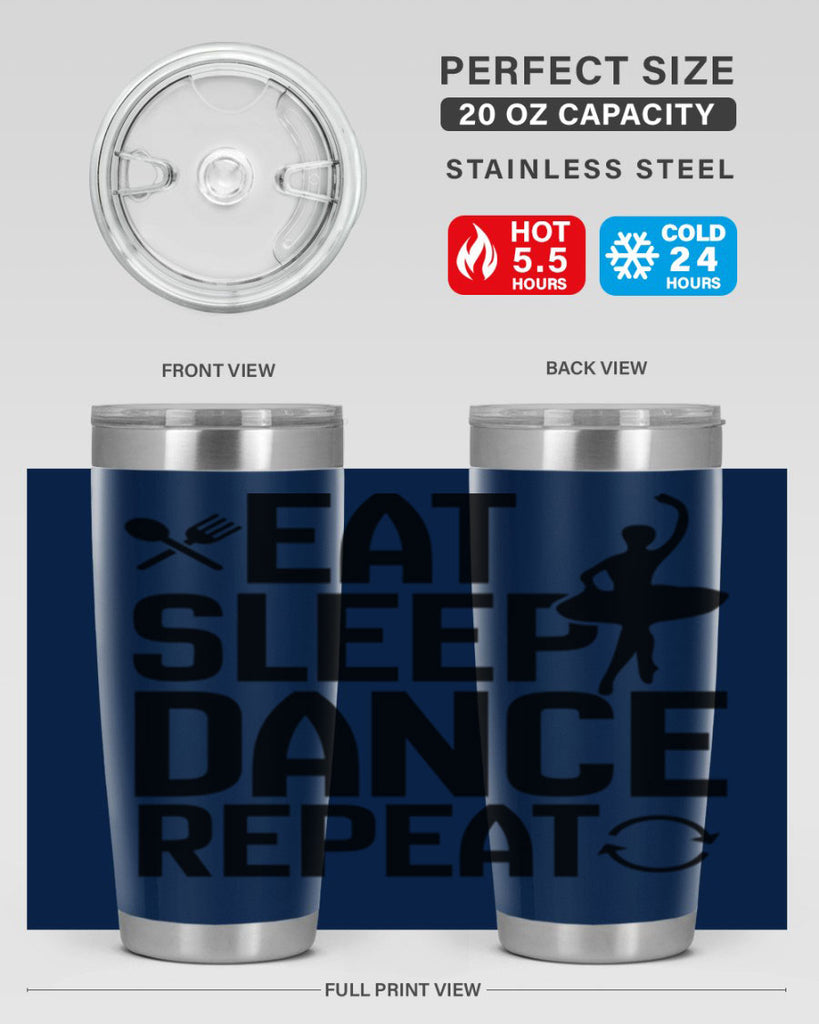 eat sleep dance repeat 35#- ballet- Tumbler