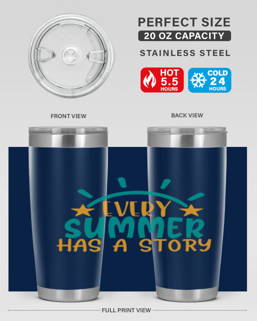 every summer has a story story Style 107#- summer- Tumbler