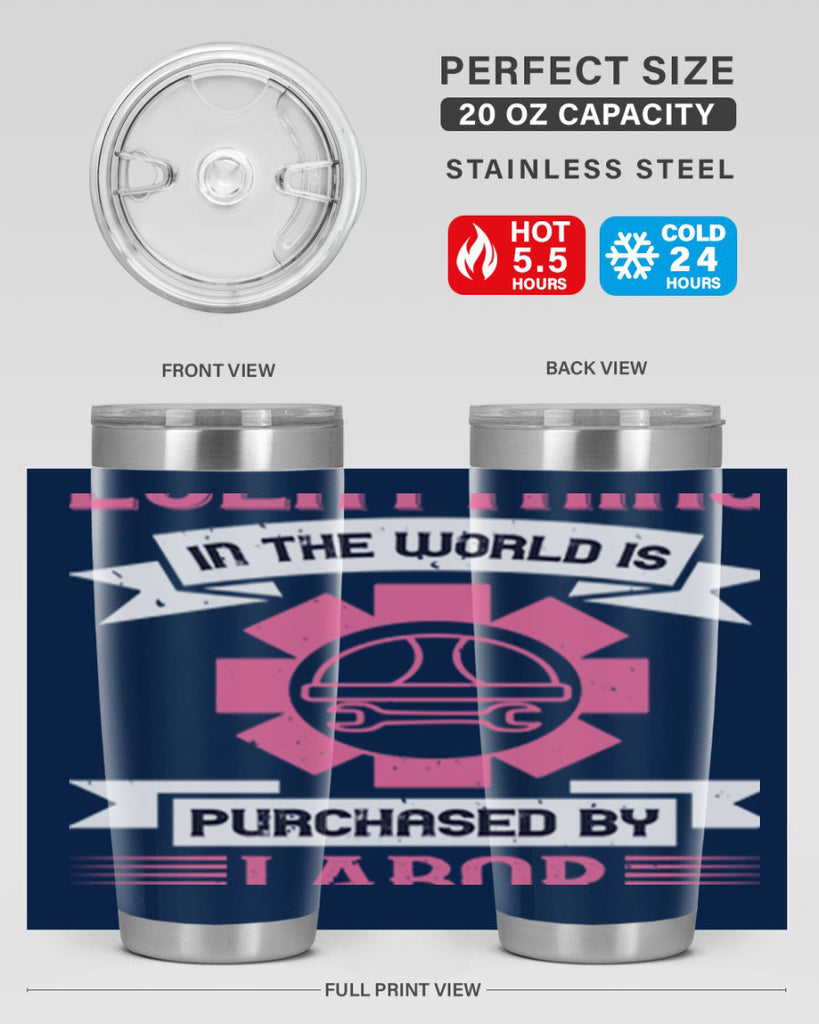 everything in the world is purchased by labor 43#- labor day- Tumbler