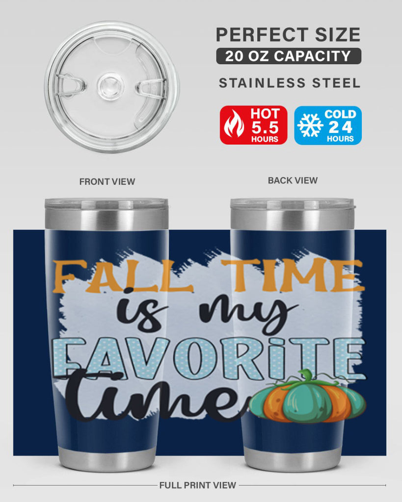 fall time is my favorite time 134#- fall- Tumbler
