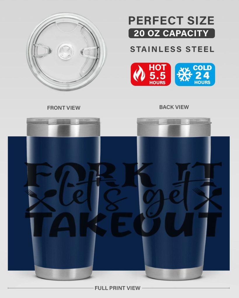 fork it lets get takeout 96#- kitchen- Tumbler