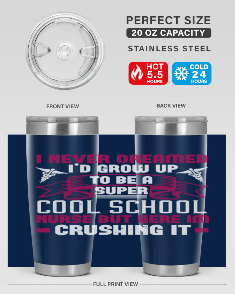 i never dreamed id grow up Style 319#- nurse- tumbler