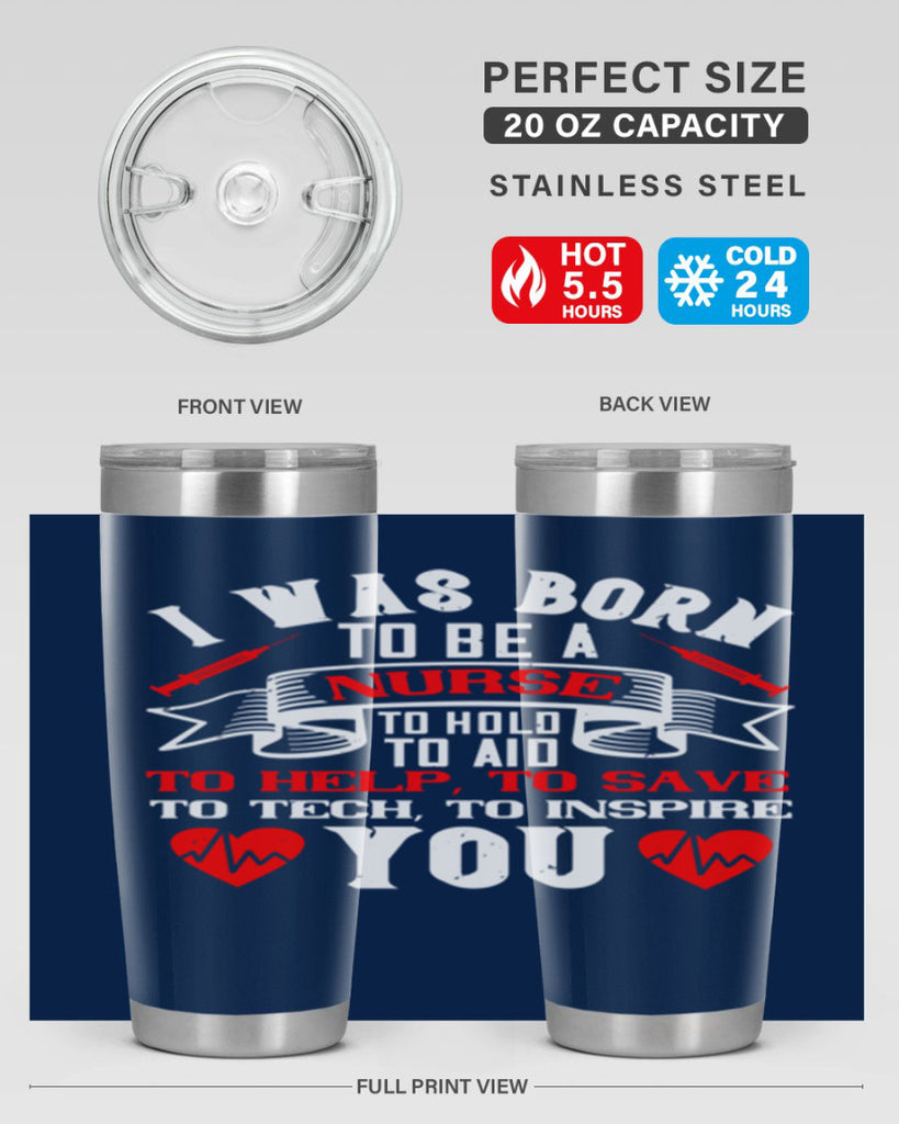 i was born to be a Style 314#- nurse- tumbler