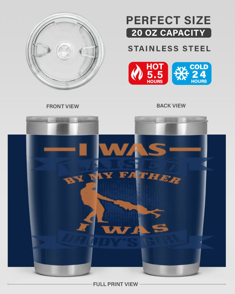 i was raised by my father 212#- fathers day- Tumbler