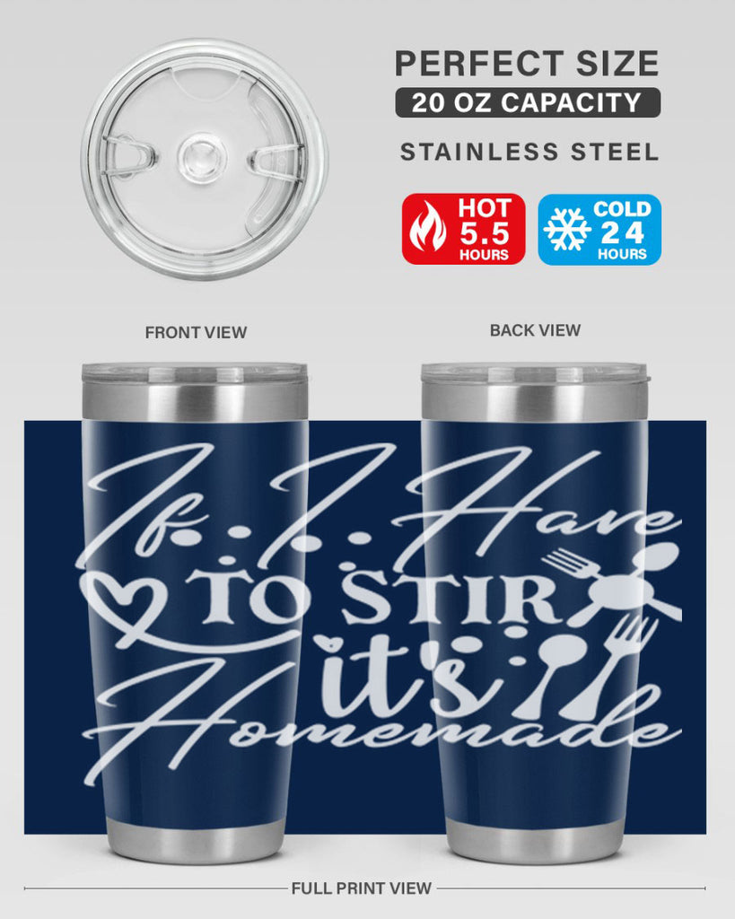 if i have to stir its homemade 30#- kitchen- Tumbler