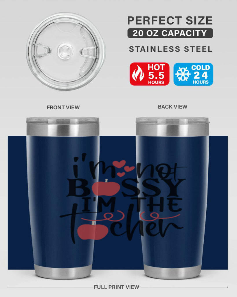 im not bossy im the teacher Style 115#- teacher- tumbler