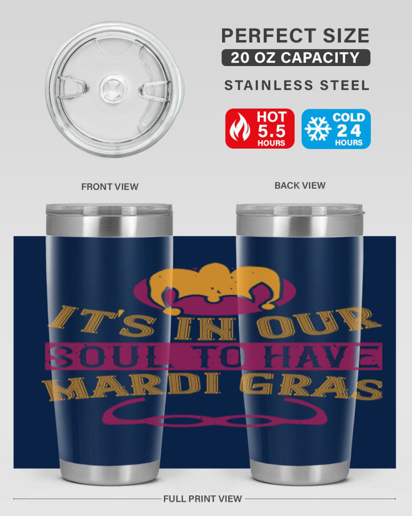 its in our soul to have mardi gras 65#- mardi gras- Tumbler