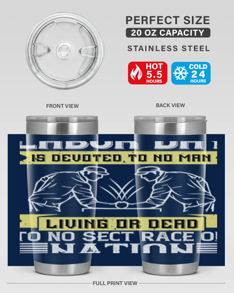 labor day is devoted to no man living or dead to no sect race or nation 39#- labor day- Tumbler