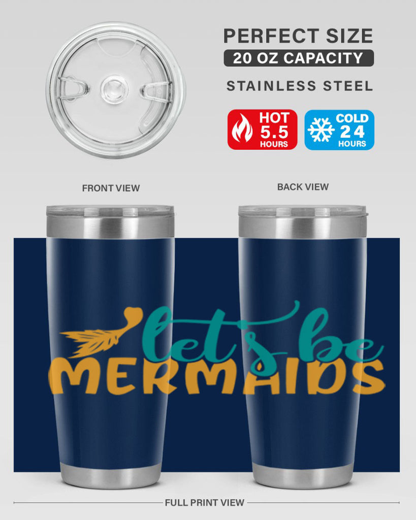 lets be mermaids Style 94#- summer- Tumbler