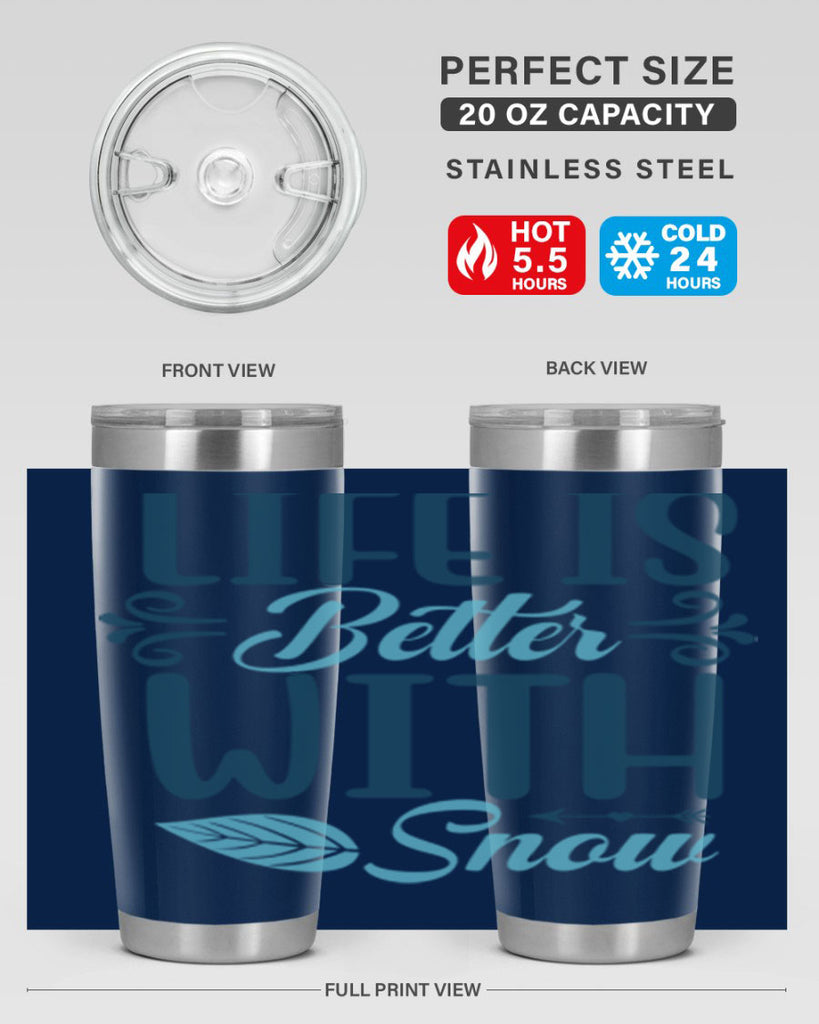 life is better with snow 299#- winter- Tumbler